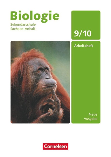 Biologie 9./10. Schuljahr. Arbeitsheft Sekundarschule Sachsen-Anhalt - Silke Bringezu, Berit Klöppner, Rolf Tille, Dorit Zsigry
