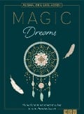 Magic Dreams | Ausmalen & loslassen - Svenja Dieken