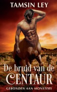 Cover-Bild zum Titel 'De bruid van de centaur' von 'Tamsin Ley'