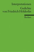 Cover-Bild zum Titel 'Interpretationen. Gedichte von Friedrich Hölderlin' von 'Friedrich Hölderlin'