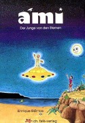 Cover-Bild zum Titel 'Ami, der Junge von den Sternen' von 'Enrique Barrios'