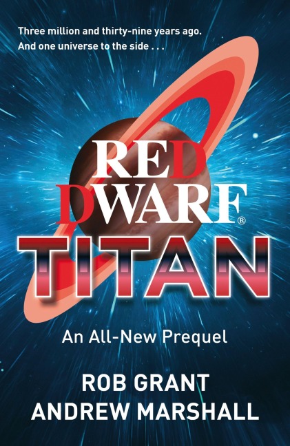 Red Dwarf - Rob Grant, Andrew Marshall