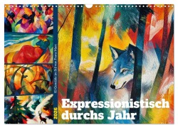 Cover-Bild zum Titel 'Expressionistisch durchs Jahr (Wandkalender 2026 DIN A3 quer), CALVENDO Monatskalender' von 'Sabine Löwer'