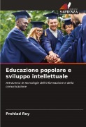 Cover-Bild zum Titel 'Educazione popolare e sviluppo intellettuale' von 'Prohlad Roy'