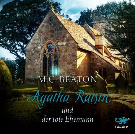 Agatha Raisin 05 und der tote Ehemann - M. C. Beaton