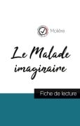 Cover-Bild zum Titel 'Le Malade imaginaire de Molière (fiche de lecture et analyse complète de l'oeuvre)' von 'Molière'