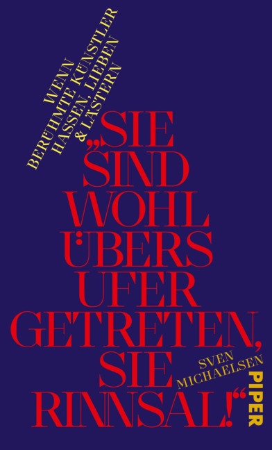 'Sie sind wohl übers Ufer getreten, Sie Rinnsal!' - Sven Michaelsen