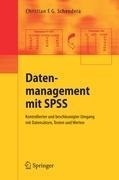 Datenmanagement mit SPSS - Christian F. G. Schendera