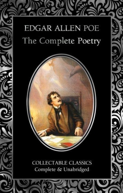 The Complete Poetry of Edgar Allan Poe - Edgar Allan Poe
