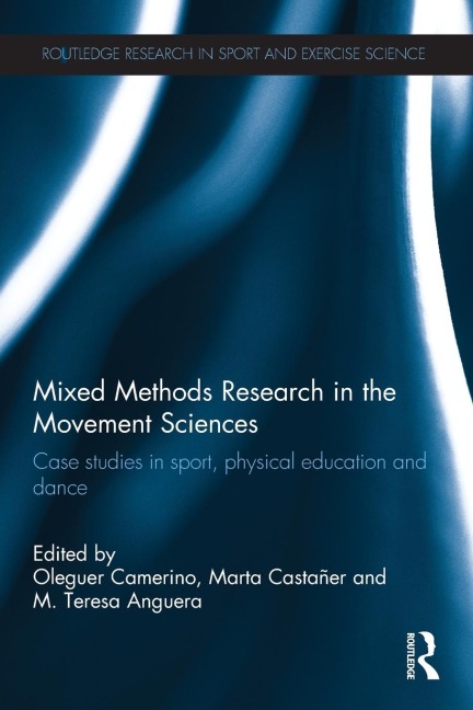 Mixed Methods Research in the Movement Sciences - 
