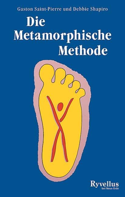 Die Metamorphische Methode - Gaston Saint-Pierre, Debbie Shapiro