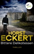 Cover-Bild zum Titel 'Bittere Delikatessen' von 'Horst Eckert'