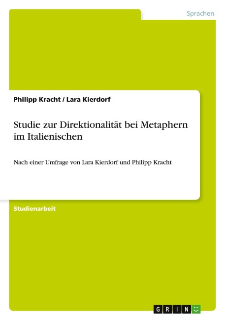 Studie zur Direktionalität bei Metaphern im Italienischen - Philipp Kracht, Lara Kierdorf