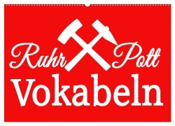 Cover-Bild zum Titel 'Ruhrpott Vokabeln (Wandkalender 2027 DIN A2 quer), CALVENDO Monatskalender' von 'Christine Daus'