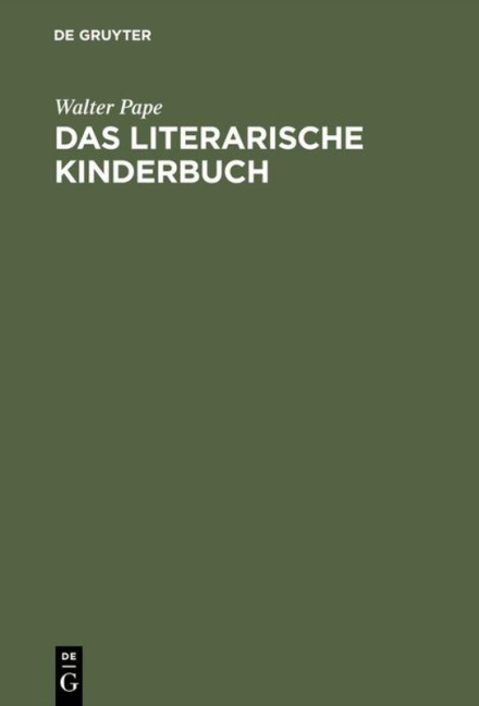 Das literarische Kinderbuch - Walter Pape