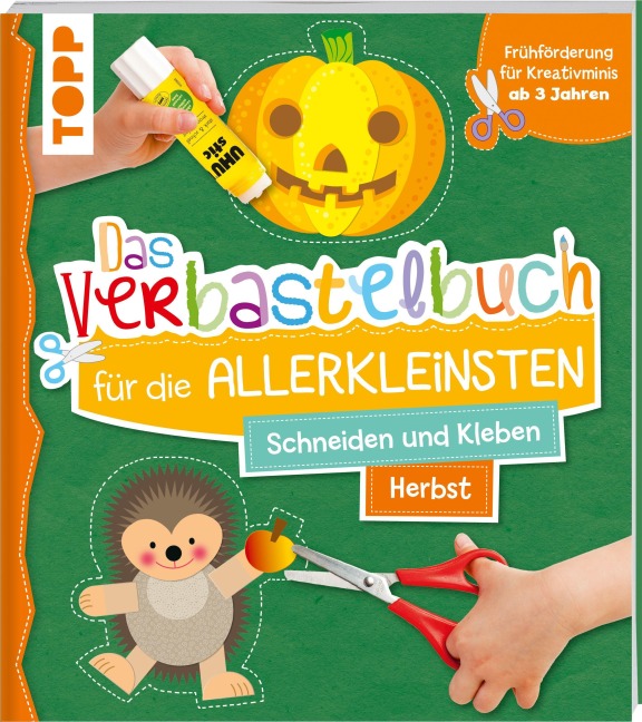 Das Verbastelbuch für die Allerkleinsten. Schneiden und Kleben. Herbst - Ursula Schwab