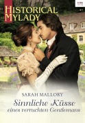 Cover-Bild zum Titel 'Sinnliche Küsse eines verruchten Gentlemans' von 'Sarah Mallory'
