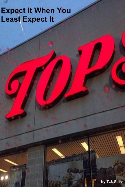 Expect It When You Least Expect It - Tj Seitz