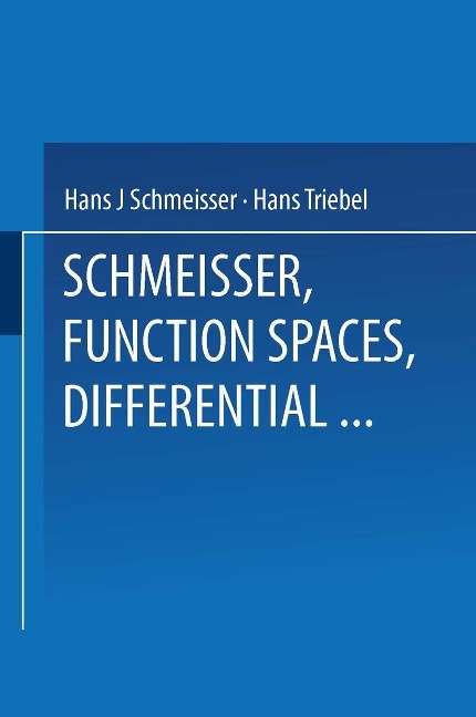 Function Spaces, Differential Operators and Nonlinear Analysis - Hans-Jürgen Schmeisser, Hans Triebel