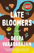 Late Bloomers - Deepa Varadarajan