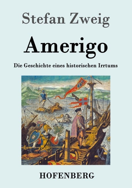 Amerigo - Stefan Zweig