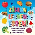 Zählen lernen: Essen! Kannst du alle Bananen, Karotten und Pizzas finden und zählen? (Zählen Buch für Kinder, #3) - Pamparam Kinderbücher