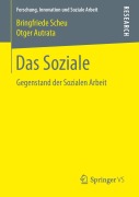 Cover-Bild zum Titel 'Das Soziale' von 'Otger Autrata, Bringfriede Scheu'