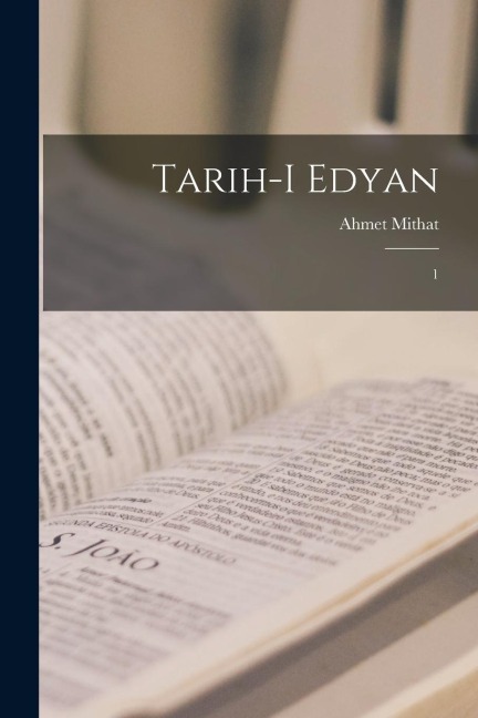 Tarih-i edyan: 1 - Ahmet Mithat