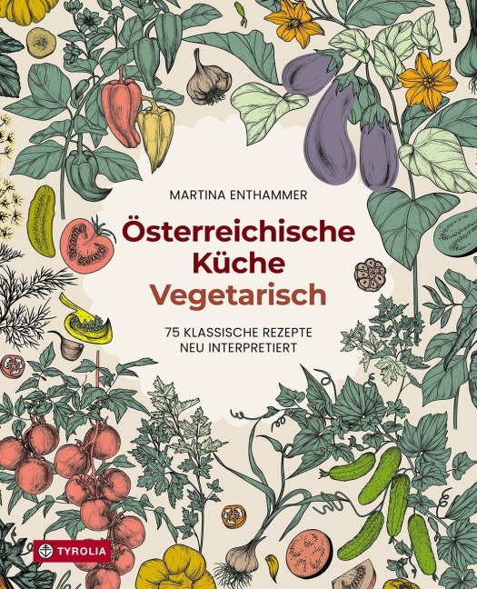 Österreichische Küche. Vegetarisch - Martina Enthammer
