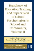 Cover-Bild zum Titel 'Handbook of Education, Training, and Supervision of School Psychologists in School and Community, Volume II' von ''