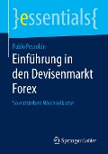 Einführung in den Devisenmarkt Forex - Pablo Peyrolón