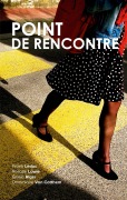 Cover-Bild zum Titel 'Point de rencontre' von 'Emilie Riger, Frank Leduc, Rosalie Lowie, Dominique van Cotthem'