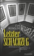Letzter Schachzug - Eva Klingler