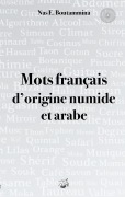 Cover-Bild zum Titel 'Mots français d'origine numide et arabe' von 'Nas E. Boutammina'