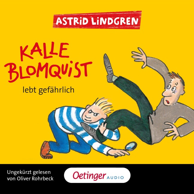 Kalle Blomquist 2. Kalle Blomquist lebt gefährlich - Astrid Lindgren