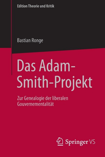 Das Adam-Smith-Projekt - Bastian Ronge