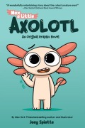Cover-Bild zum Titel 'Max, a Little Axolotl #1 (an Original Graphic Novel)' von 'Joey Spiotto'