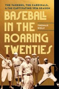 Cover-Bild zum Titel 'Baseball in the Roaring Twenties' von 'Thomas Wolf'