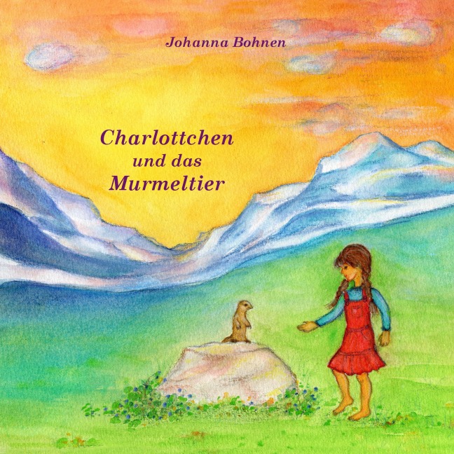 Charlottchen und das Murmeltier - Johanna Bohnen