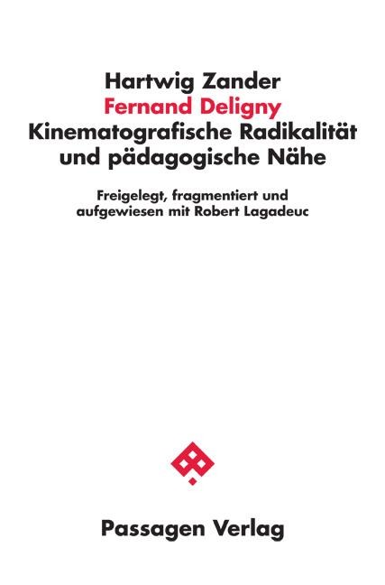 Fernand Deligny - Hartwig Zander
