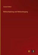 Cover-Bild zum Titel 'Weltschöpfung und Weltuntergang' von 'Oswald Köhler'