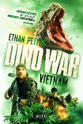 Cover-Bild zum Titel 'DINO WAR: VIETNAM' von 'Ethan Pettus'