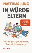Cover-Bild zum Titel 'In Würde Eltern' von 'Matthias Jung'