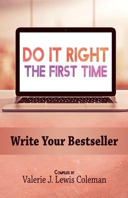 Do It Right the First Time - Chavonne Stewart