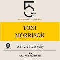 Cover-Bild zum Titel 'Toni Morrison: A short biography' von 'George Fritsche, Minute Biographies, Minutes'