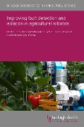 Improving fault detection and isolation in agricultural robotics - Nicolas Tricot, Mahmoud Almasri, Roland Lenain