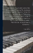 Cover-Bild zum Titel 'Manual Simplificado Del Afinador Ó Arte De Afinar Los Pianos... Traducido De La Segunda Edición Francesa, Corregido Y Aumentado Con Una Noticia... Y Dedicado... Profesor Don Roman Gimeno...' von 'Lope de Rey'