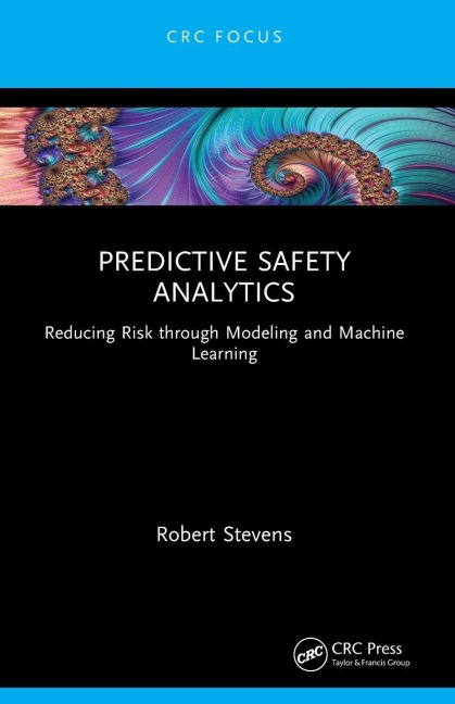 Predictive Safety Analytics - Robert Stevens