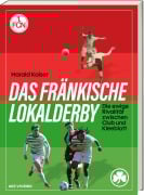 Cover-Bild zum Titel 'Das Fränkische Lokalderby' von 'Harald Kaiser'
