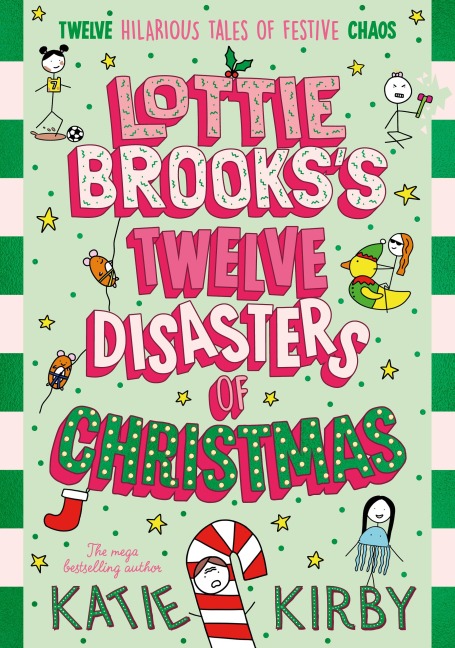 Lottie Brooks's Twelve Disasters of Christmas - Katie Kirby